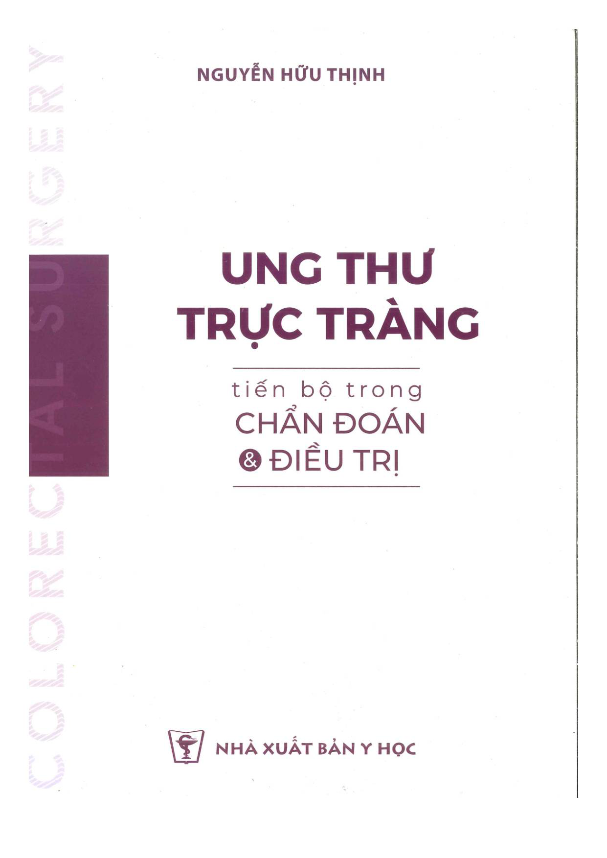 Ung thư Trực tràng tiến bộ trong chẩn đoán&điều trị