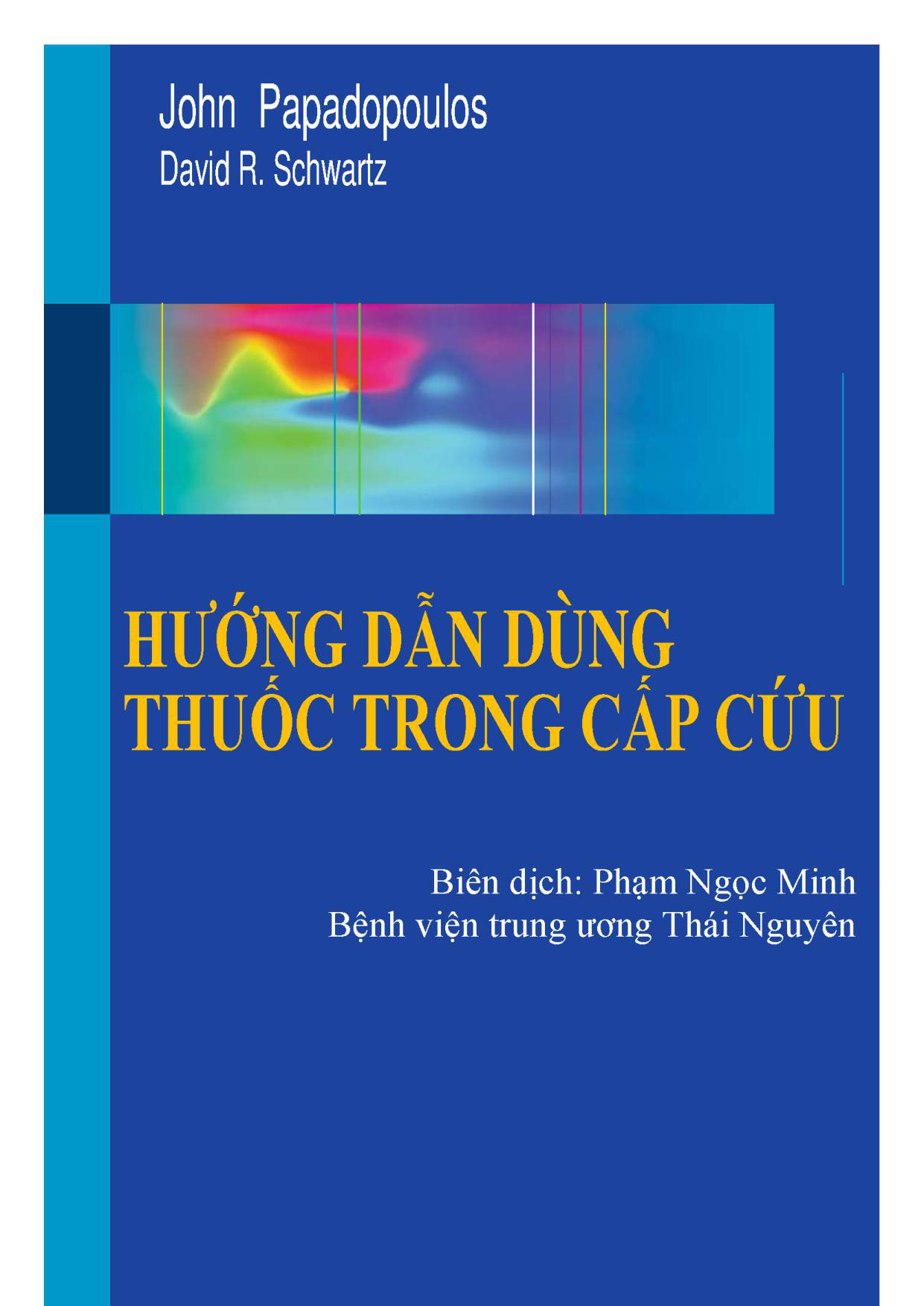 Hướng dẫn dùng thuốc trong cấp cứu