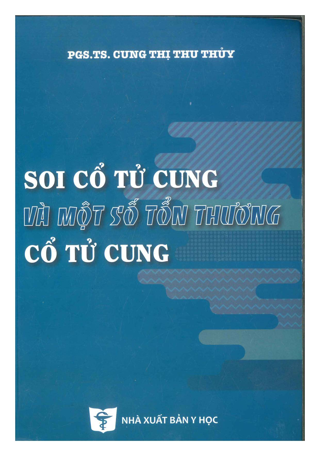Soi cổ tử cung và một số tổn thuơng cổ tử cung